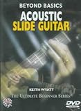 Beyond Basics: Acoustic Slide Guitar