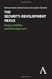 The security-development nexus : peace, conflict and development