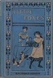 The little foxes
