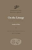 On the Liturgy, Volume II: Books 3-4 (Dumbarton Oaks Medieval Library)