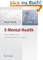 E-Mental-Health: Neue Medien in der psychosozialen Versorgung