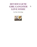 Devious Gene - Girl Gangster Love Story