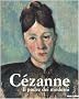 Paul C�zanne. Il padre dei moderni (Grandi mostre)
