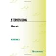 Stephen King: A Biography (Greenwood Biographies)