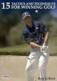 Rick LaRose: 15 Tactics and Techniques for Winning Golf (DVD)