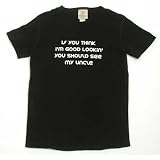If you think I'm good lookin', you should see my Uncle on Short Sleeve Toddler Fine Jersey T-shirt