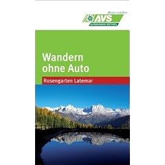 Wandern ohne Auto - Rosengarten/Latemar