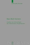 Das Heil Gottes: Studien Zur Soteriologie Des Lukanischen Doppelwerks (Beihefte Zur Zeitschrift Fur die Neutestamentliche Wissensch)
