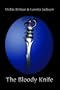 The Bloody Knife