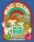 Mac Club!: Includes Memocards Light, Kid Pix, Brickles Plus, Hangman Plus...