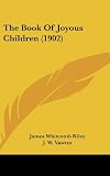 The Book Of Joyous Children (1902)
