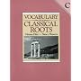 Vocabulary from Classical Roots Book C - Answer Key Only