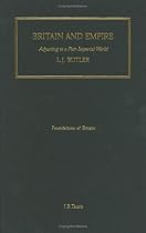 Britain and Empire: Adjusting to a Post-imperial World (Foundations of Britain)