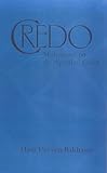 Credo : meditations on the Apostles' Creed