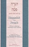 Haggadah for Pesach - With an Anthology of Reasons and Customs