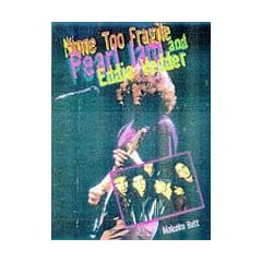 None too fragile: Pearl Jam and Eddie Vedder