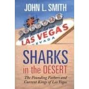 Sharks in the Desert by  John L. Smith