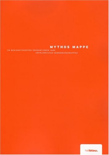 Mythos Mappe. Designstudenten zeigen ihre Bewerbungsmappen