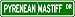 Pyrenean Mastiff STREET SIGN ~ High Quality Aluminum ~ Dog Lover