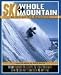 Books : Ski the Whole Mountain: How to Ski Any Condition at Any Time