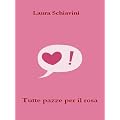 TUTTE PAZZE PER IL ROSA