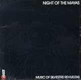 Revueltas - Night of the Mayas [IMPORT]