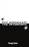 The Intoxicate