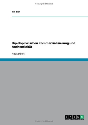 Hip-Hop zwischen Kommerzialisierung und Authentizit�t