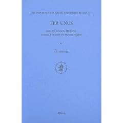 Inconsistencies in Greek and Roman Religion I: Ter Unus : Isis Dionysus, Hermes Three Studies in Henotheism (Studies in Greek and Roman Religion, Vo) (Studies in Greek and Roman Religion, Vo) (Paperback)