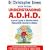 Understanding ADHD: Parent's Guide to Attention Deficit Hyperactivity Disorder in Children