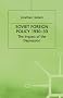 Soviet Foreign Policy, 1930-33 (Studies in Russian and East European History and Society)