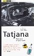 Tatjana [VHS]