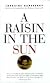 A Raisin in the Sun