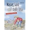 Wasser, Sand und steife Brise: Ein Nordsee-Lese-Mitmach-Buch