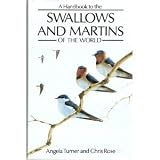 A handbook to the swallows and martins of the world
