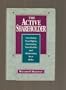 The Active Shareholder: Exercising Your Rights, Increasing Your Profits, and Minimizing Your Risks