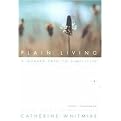 Plain Living (A Quaker Path to Simplicity) (Paperback)