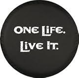 SpareCover® Brawny Series - One Life. Live it. 30 Tire Cover SpareCover® Brawny Series - One Life. Live it. 30 Tire Cover