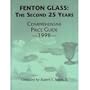 Fenton Glass Second 25 Years Comprehensive Price Guide