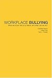 Review CRC  / Workplace Bullying: What do we know, who is to blame and what can we do?