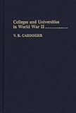 Colleges and Universities in World War II: