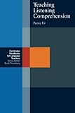 Teaching Listening Comprehension (Cambridge Handbooks for Language Teachers)