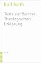 Texte zur Barmer Theologischen Erkl�rung