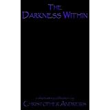 The Darkness Within ~ Christopher Andrews