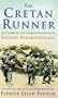 The Cretan Runner: The Story of the German Occupation