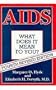 AIDS: What Does It Mean to You?