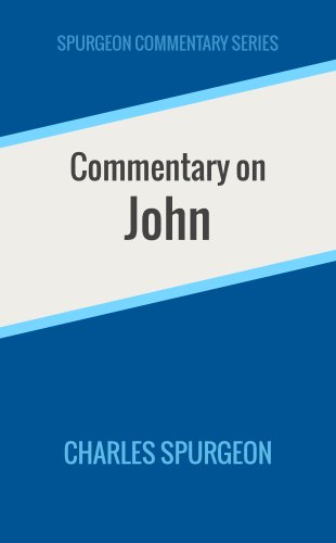 Commentary on John (Spurgeon Commentary Series)