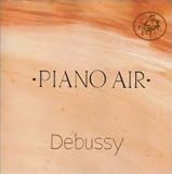 オムニバス(クラシック)｜Piano Air～「私の部屋の音」ドビュッシー
