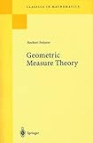 Geometric Measure Theory (Classics in Mathematics)