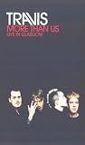 Travis - More Than Us - Live In Glasgow [VHS] [2001]